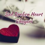 Sad Broken Heart Shayari