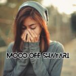 Mood off Shayari