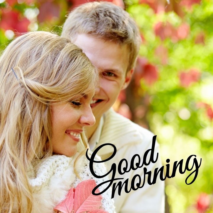 75 Romantic Good Morning Images With Love Couple