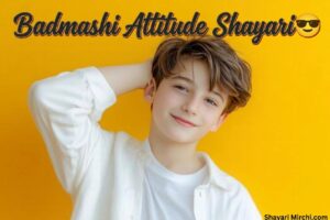 Badmashi Attitude Shayari